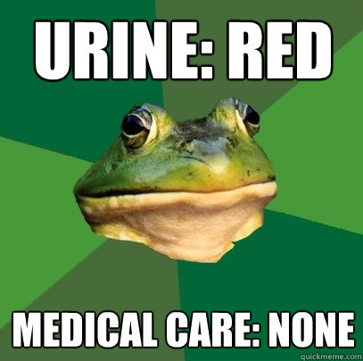 urine: red medical care: none  Foul Bachelor Frog