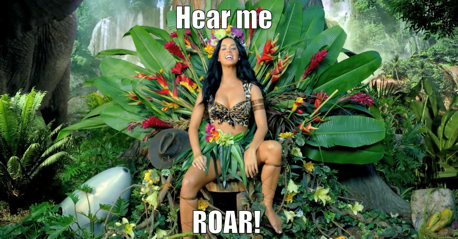 HEAR ME  ROAR! Misc