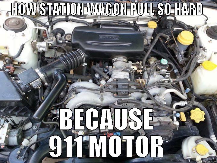 HOW STATION WAGON PULL SO HARD BECAUSE 911 MOTOR Misc
