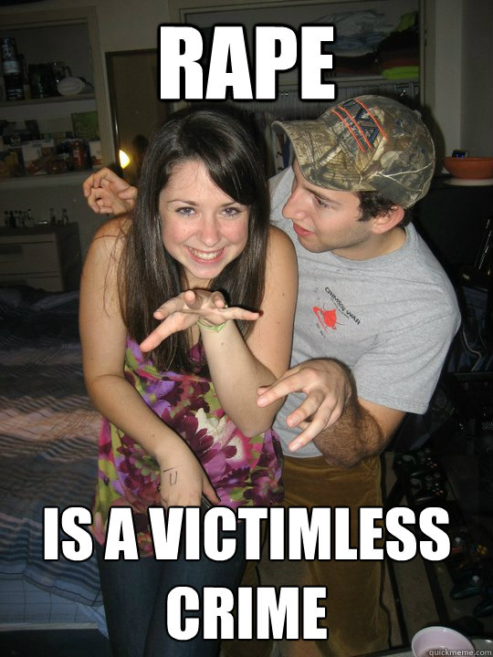 Rape Is a victimless crime - Rape Is a victimless crime  Inappropriate Phil