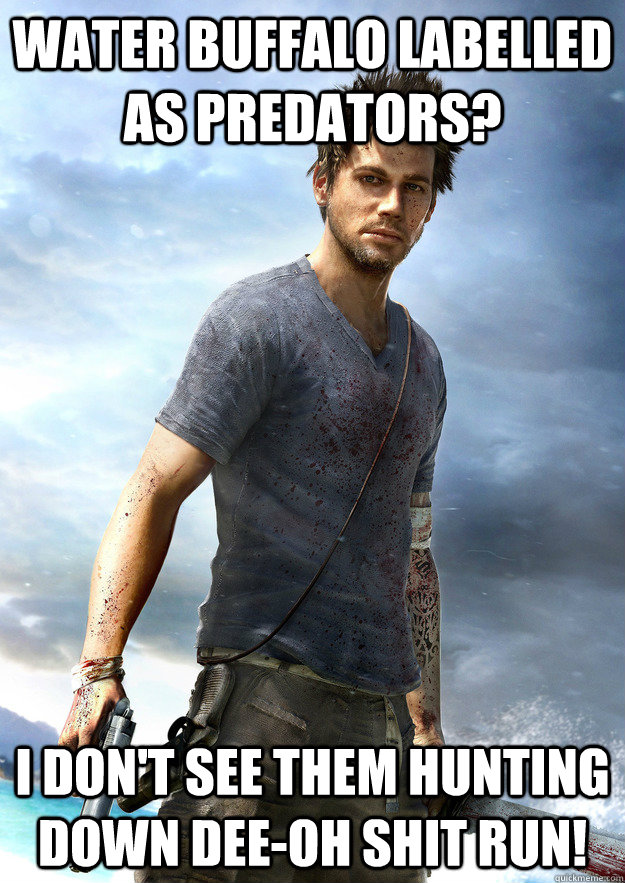 Water buffalo labelled as predators? I don't see them hunting down dee-OH SHIT RUN!  Far Cry 3 Logic
