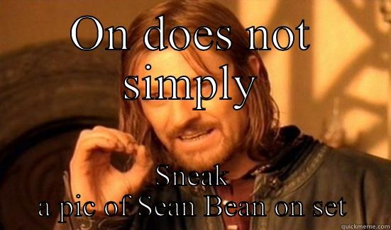 ON DOES NOT SIMPLY SNEAK A PIC OF SEAN BEAN ON SET Boromir