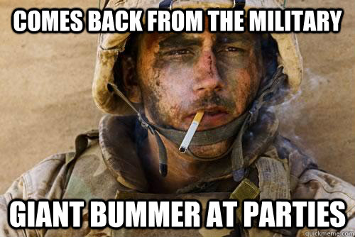 comes back from the military giant bummer at parties - comes back from the military giant bummer at parties  Ptsd