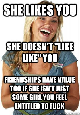 She likes you She doesn't 