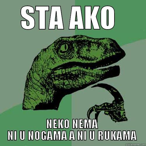 STA AKO  NEKO NEMA NI U NOGAMA A NI U RUKAMA Philosoraptor