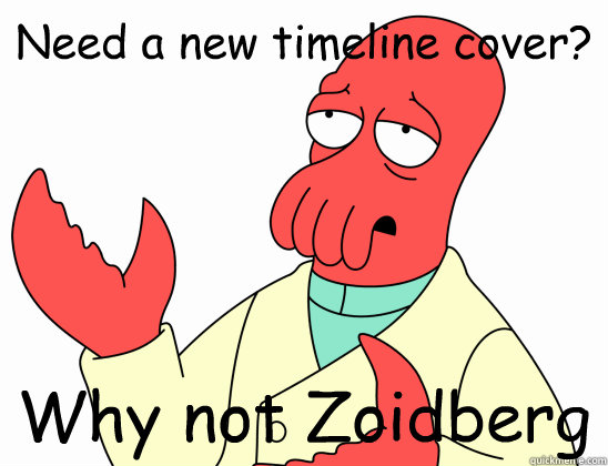 Need a new timeline cover? Why not Zoidberg  Why not zoidberg-baby