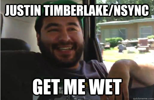 Justin Timberlake/Nsync GET ME WET  