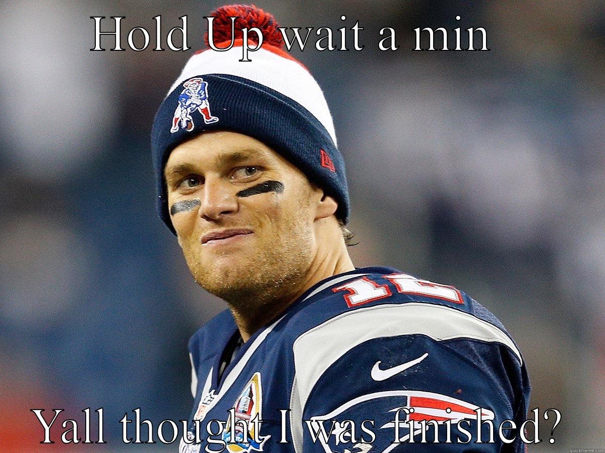 HOLD UP WAIT A MIN  YALL THOUGHT I WAS FINISHED? Misc