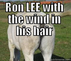 RON LEE WITH THE WIND IN HIS HAIR  Misc