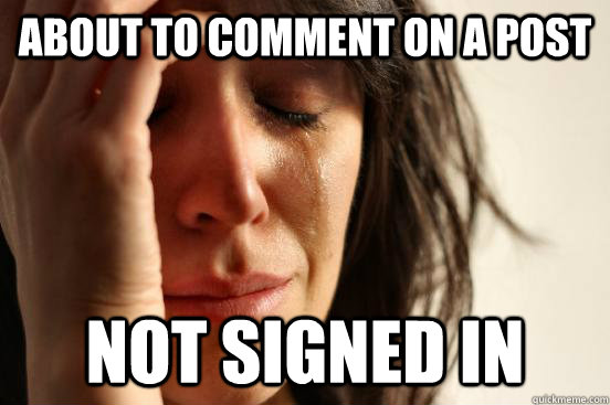 About to comment on a post not signed in  Atheist First World Problems