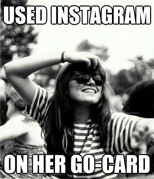 used instagram on her go-card  Georgetown Hipster
