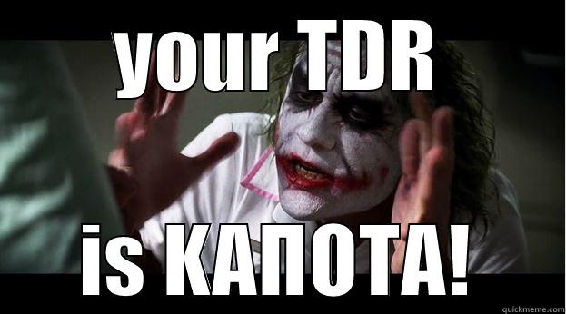 YOUR TDR IS ΚΑΠΟΤΑ! Joker Mind Loss