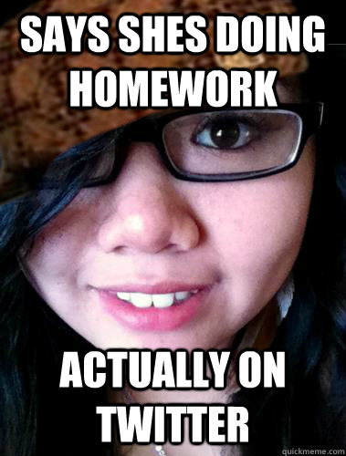 Says shes doing homework actually on twitter  