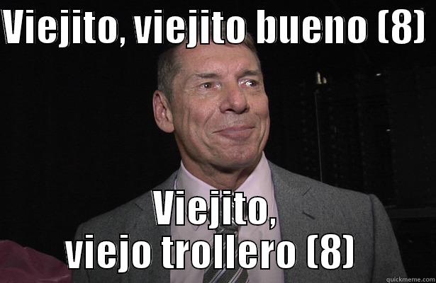 Viejito trollero - VIEJITO, VIEJITO BUENO (8)  VIEJITO, VIEJO TROLLERO (8)  Misc