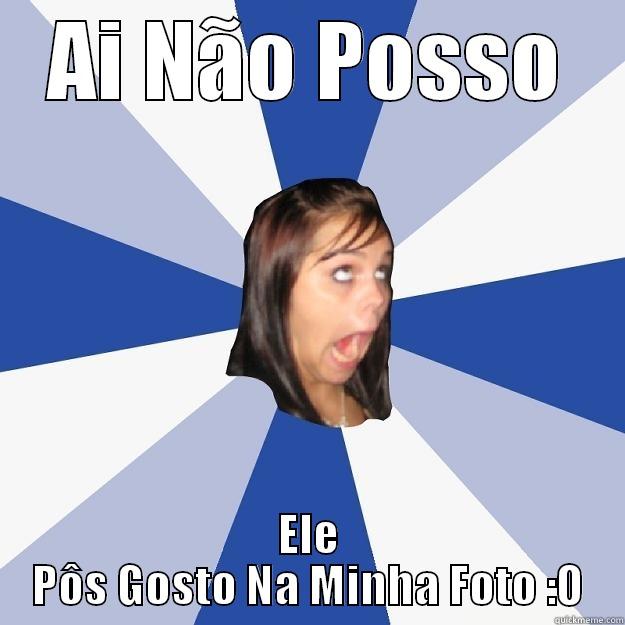 AI NÃO POSSO ELE PÔS GOSTO NA MINHA FOTO :O Annoying Facebook Girl