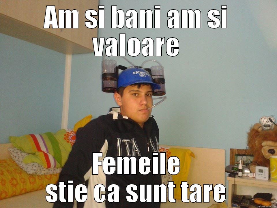 sa imi bag pula - AM SI BANI AM SI VALOARE FEMEILE STIE CA SUNT TARE Misc