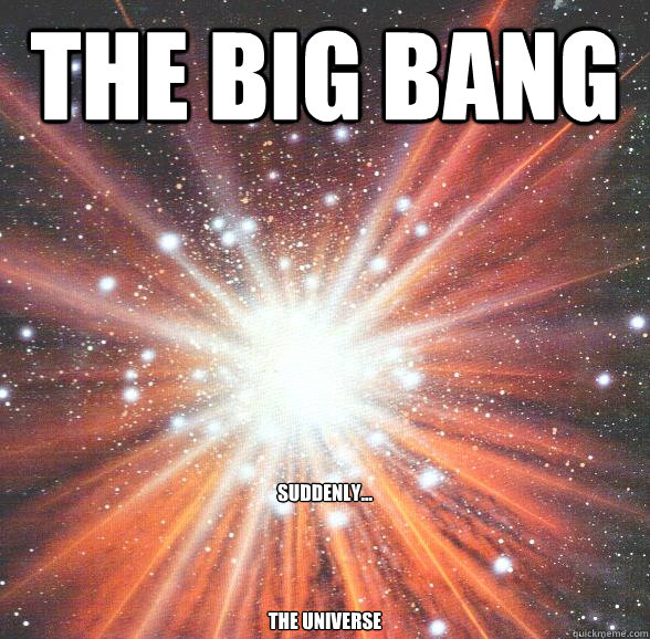 The Big bang Suddenly...    




The Universe - The Big bang Suddenly...    




The Universe  Misc