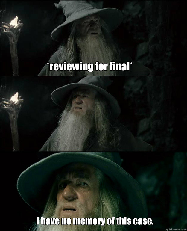 *reviewing for final* I have no memory of this case.      Gandalf und das Spanischstudium
