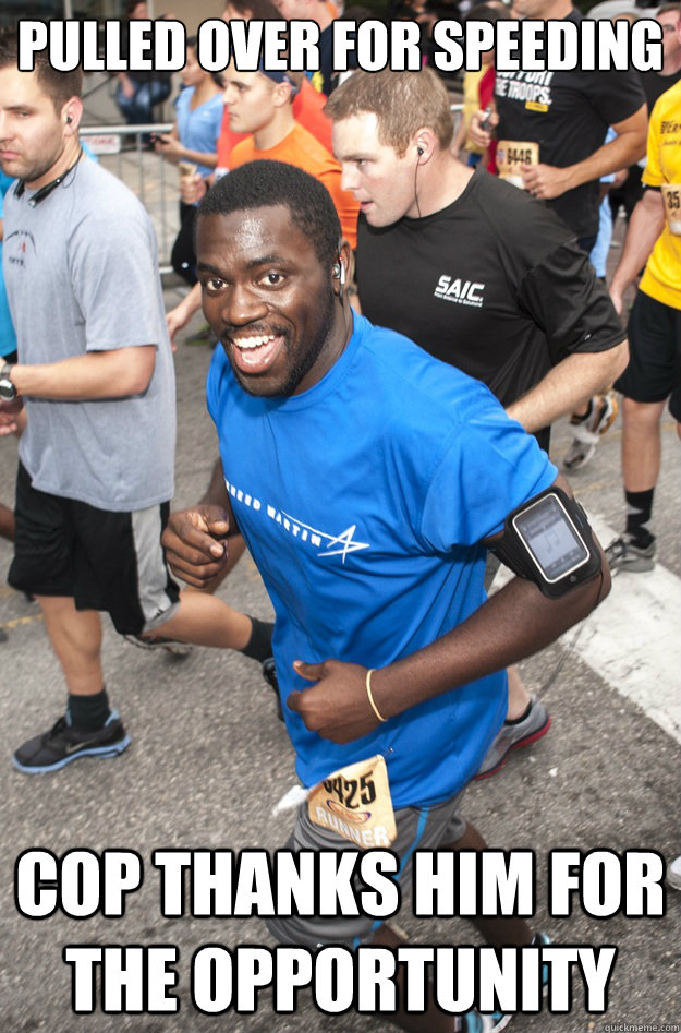 Pulled over for speeding Cop thanks him for the opportunity  Ridiculously Photogenic Black Guy