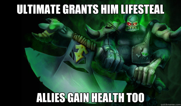 ultimate grants him lifesteal Allies gain health too  Good Guy Sion