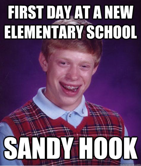 First Day At A New Elementary School Sandy Hook Bad Luck