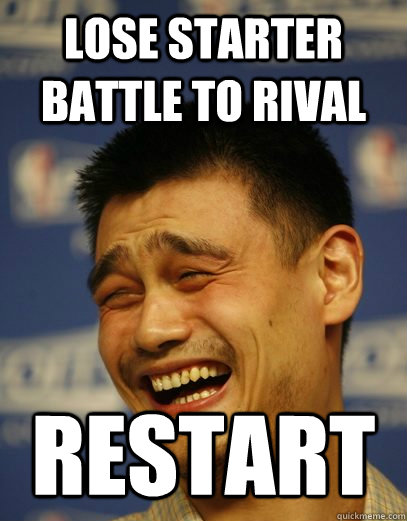 lose starter battle to rival restart - lose starter battle to rival restart  Yao Ming