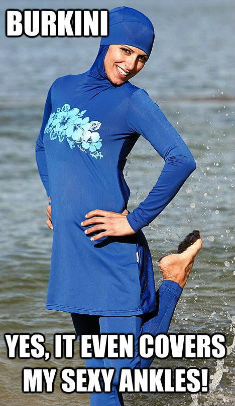 Burkini yes, it even covers my sexy ankles! - Burkini yes, it even covers my sexy ankles!  Oppression Girl