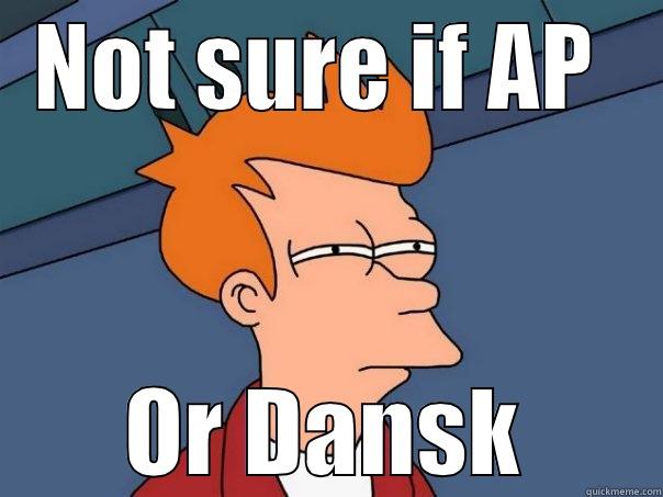 NOT SURE IF AP  OR DANSK Futurama Fry