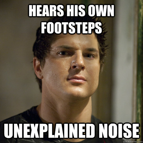 hears his own footsteps unexplained noise  Ghost Adventures