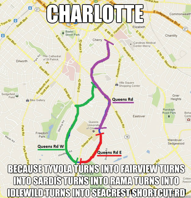 CHARLOTTE Because Tyvola turns into Fairview turns into Sardis turns