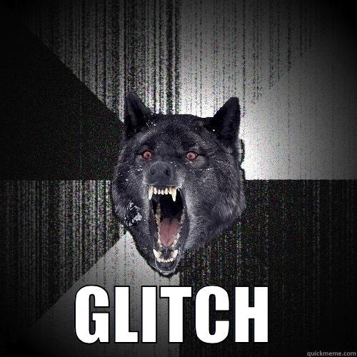  GLITCH Insanity Wolf