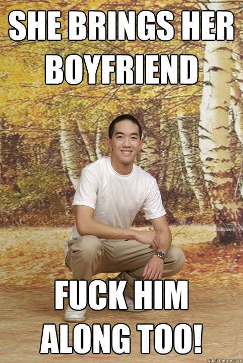 she brings her boyfriend fuck him along too!  Friend-Zoned Phil