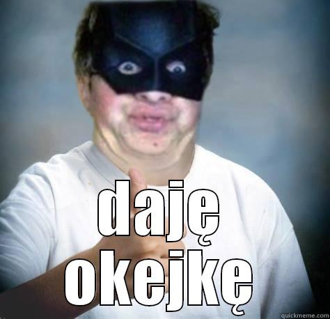 Batman the Like man -  DAJĘ OKEJKĘ Misc