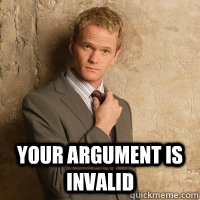  your argument is invalid  