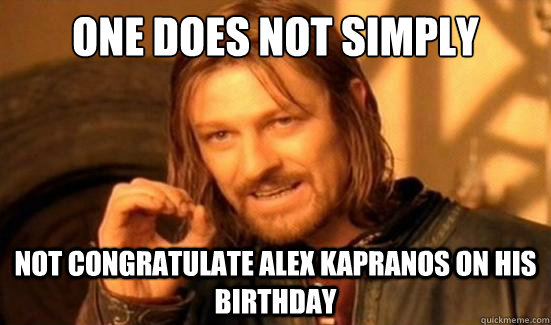 One Does Not Simply not congratulate alex kapranos on his birthday  Boromir