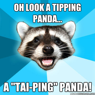 oh look a tipping panda... a 