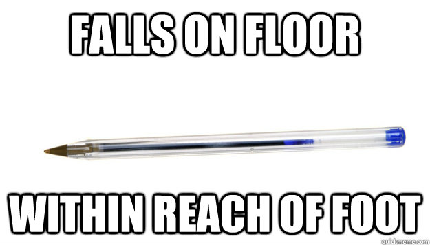 Falls on floor within reach of foot  