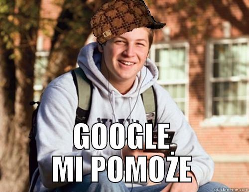 GOOGLE MI POMOŻE College Freshman