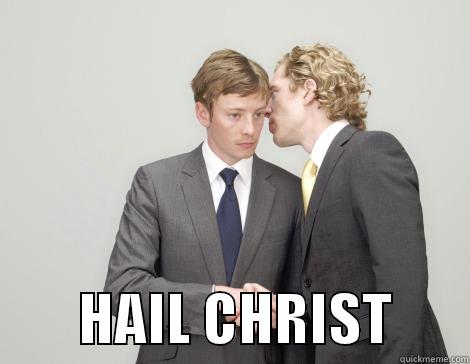 hail christ meme -          HAIL CHRIST       Misc