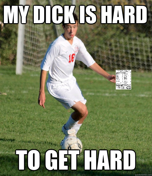 MY DICK IS HARD to get hard  Flaccid