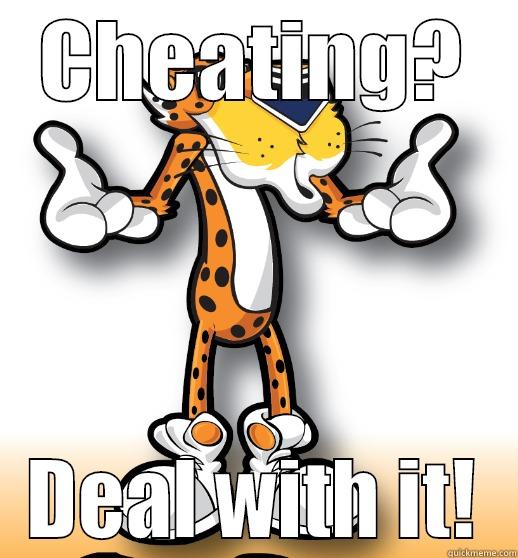 CHEATING? DEAL WITH IT! Misc