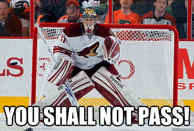  You shall not pass!  Mike Smith