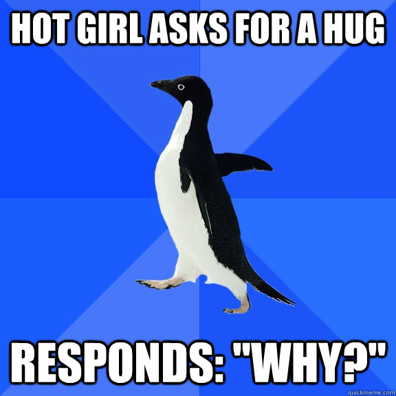 HOT GIRL ASKS FOR A HUG RESPONDS: 