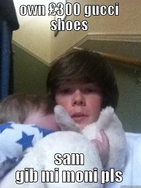 OWN £300 GUCCI SHOES SAM GIB MI MONI PLS Misc