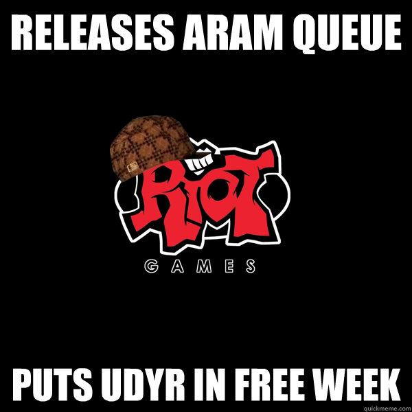 Releases ARAM QUEUE Puts UDYR In Free Week - Releases ARAM QUEUE Puts UDYR In Free Week  Scumbag Riot