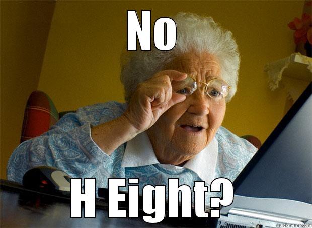 NO H EIGHT? Grandma finds the Internet