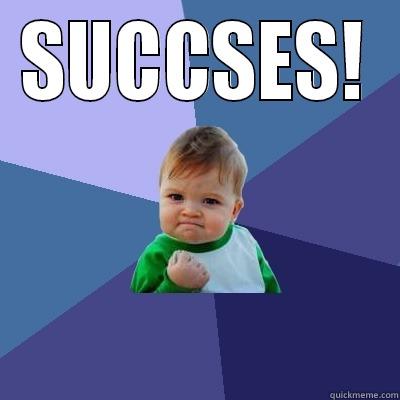 SUCCSES!  Success Kid