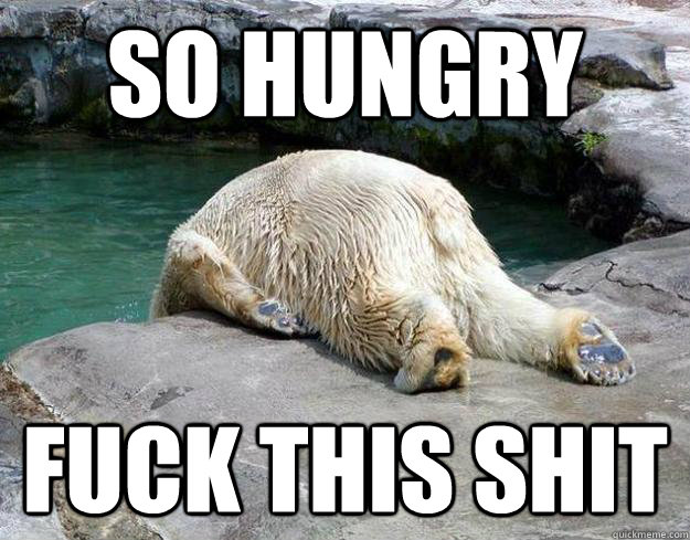 So Hungry fuck this shit  Casper