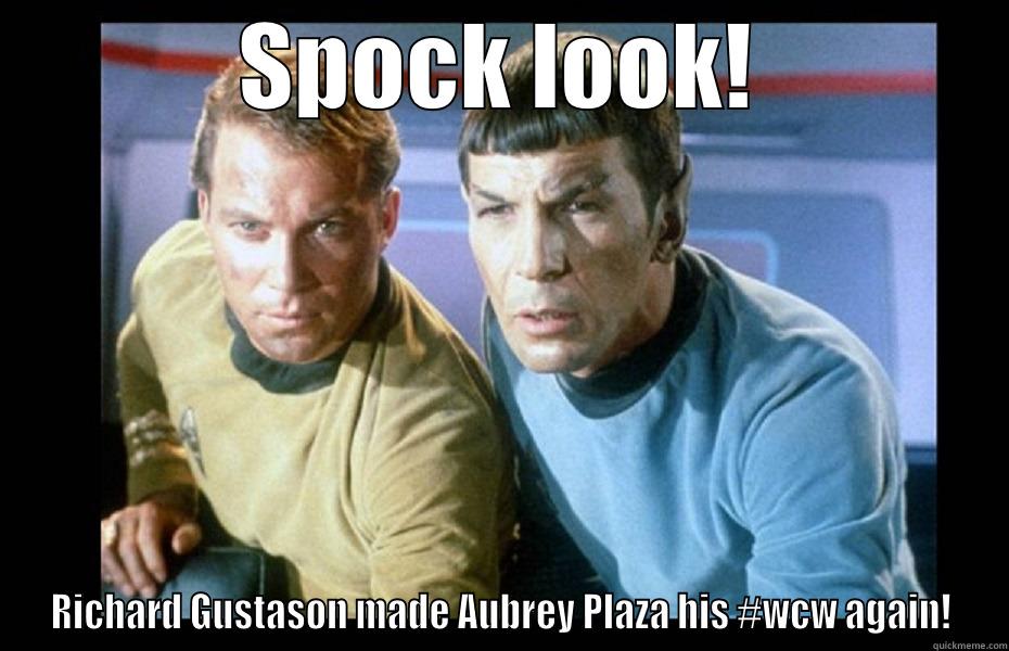 SPOCK LOOK! RICHARD GUSTASON MADE AUBREY PLAZA HIS #WCW AGAIN! Misc