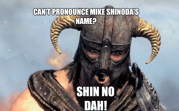 Can't pronounce Mike Shinoda's name? SHIN NO DAH!  